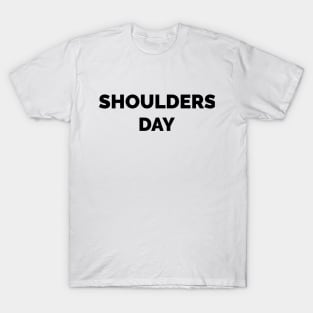 Motivational Workout | Shoulders Day T-Shirt